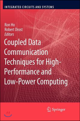 Coupled Data Communication Techniques for High-Performance and Low-Power Computing