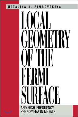 Local Geometry of the Fermi Surface: And High-Frequency Phenomena in Metals