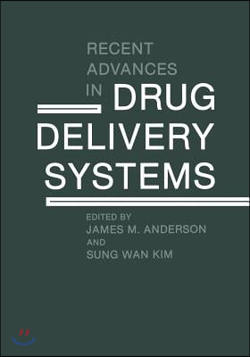 Recent Advances in Drug Delivery Systems