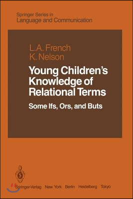 Young Children&#39;s Knowledge of Relational Terms: Some Ifs, Ors, and Buts