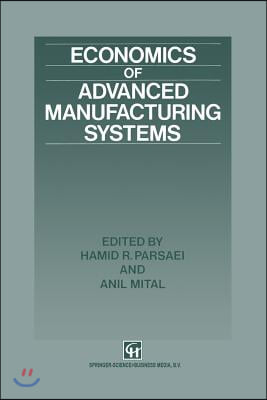 Economics of Advanced Manufacturing Systems