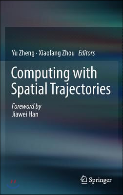 Computing with Spatial Trajectories