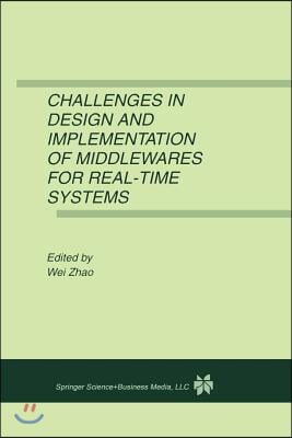 Challenges in Design and Implementation of Middlewares for Real-Time Systems