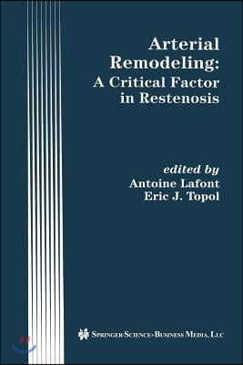 Arterial Remodeling: A Critical Factor in Restenosis