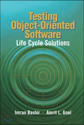 Testing Object-Oriented Software: Life Cycle Solutions