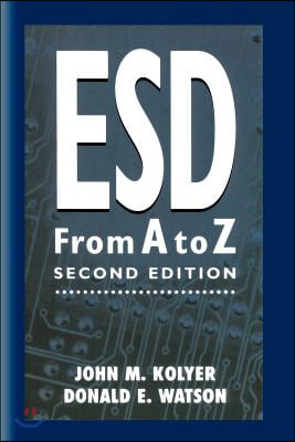 Esd from A to Z: Electrostatic Discharge Control for Electronics