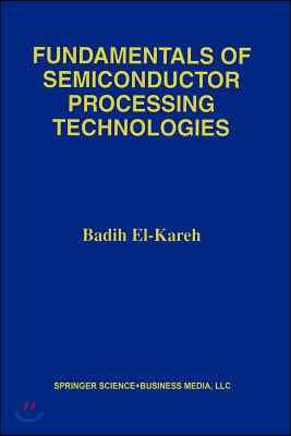 Fundamentals of Semiconductor Processing Technology