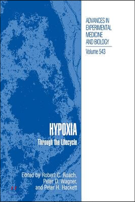 Hypoxia: Through the Lifecycle