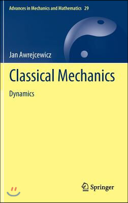 Classical Mechanics: Dynamics