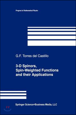 3-D Spinors, Spin-Weighted Functions and Their Applications