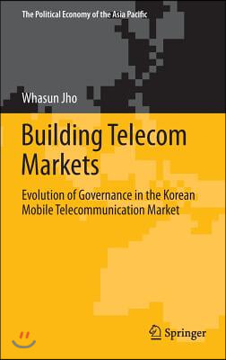 Building Telecom Markets