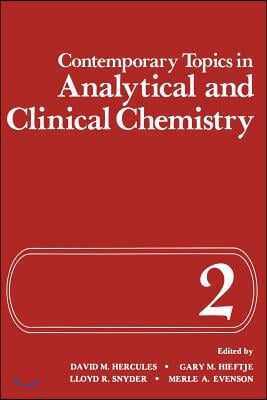 Contemporary Topics in Analytical and Clinical Chemistry: Volume 2