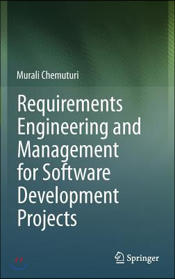 Requirements Engineering and Management for Software Development Projects