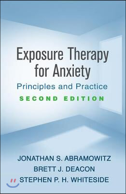 Exposure Therapy for Anxiety, Second Edition