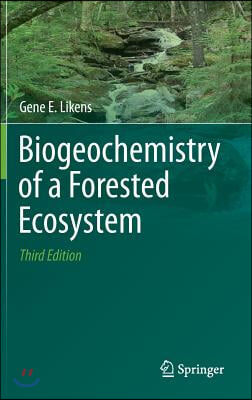 Biogeochemistry of a Forested Ecosystem