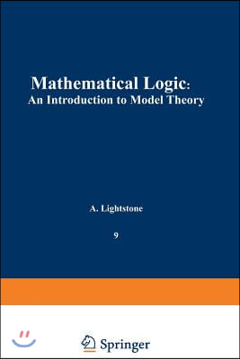 Mathematical Logic: An Introduction to Model Theory