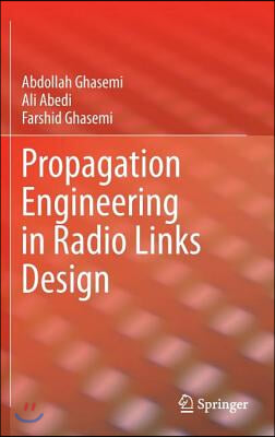 Propagation Engineering in Radio Links Design