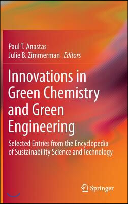 Innovations in Green Chemistry and Green Engineering