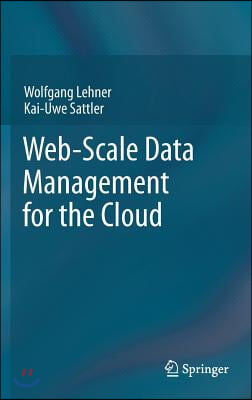 Web-Scale Data Management for the Cloud