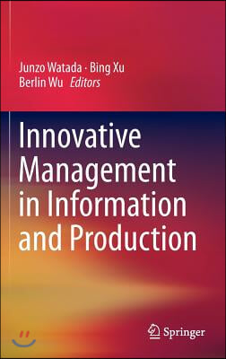 Innovative Management in Information and Production