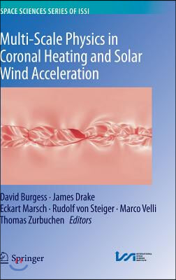 Multi-Scale Physics in Coronal Heating and Solar Wind Acceleration: From the Sun Into the Inner Heliosphere