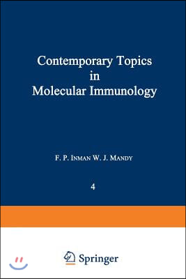 Contemporary Topics in Molecular Immunology: Volume 4