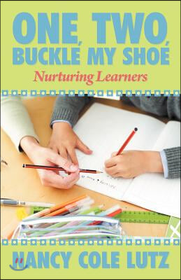 One, Two, Buckle My Shoe: Nurturing Learners