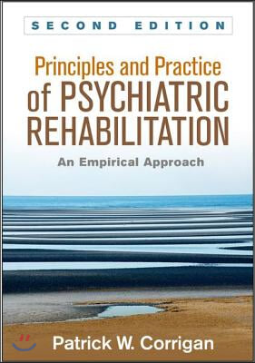 Principles and Practice of Psychiatric Rehabilitation