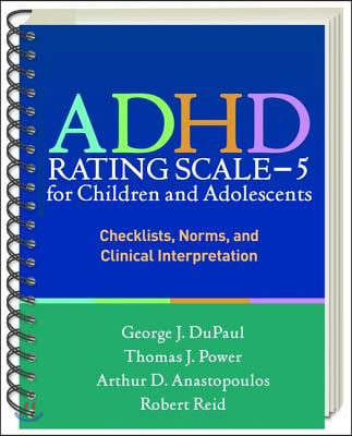 ADHD Rating Scale—5 for Children and Adolescents, Revised Edition, (Wire-Bound Paperback)