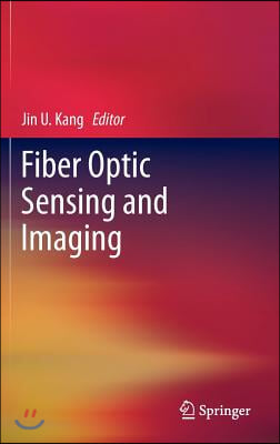 Fiber Optic Sensing and Imaging