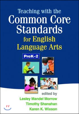 Teaching with the Common Core Standards for English Language Arts, Grades 3-5
