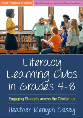 Literacy Learning Clubs in Grades 4-8