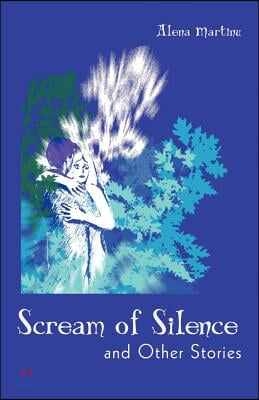 Scream of Silence: And Other Stories