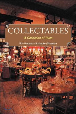 Collectables: A Collection of Tales