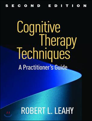 Cognitive Therapy Techniques: A Practitioner's Guide