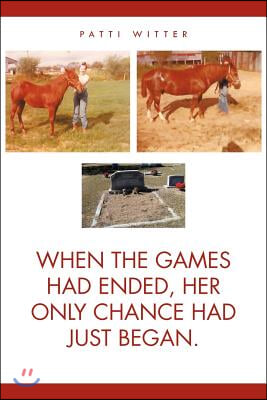 When the Games Had Ended, Her Only Chance Had Just Began.