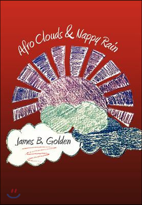 Afro Clouds &amp; Nappy Rain: The Curtis Brown Poems