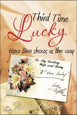 Third Time Lucky: How Ben Shows Us the Way