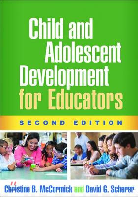 Child and Adolescent Development for Educators