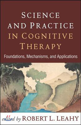 Science and Practice in Cognitive Therapy