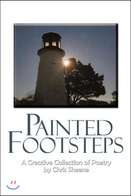 Painted Footsteps: A Creative Collection of Poetry