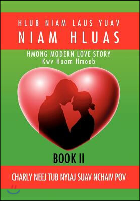 Hlub Niam Laus Yuav Niam Hluas: Book II