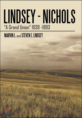 Lindsey - Nichols: A Grand Union 1939 -1993