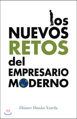 Los Nuevos Retos del Empresario Moderno