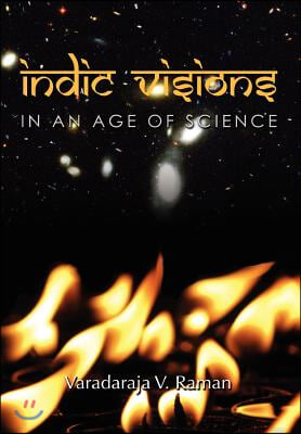 Indic Visions: In an Age of Science