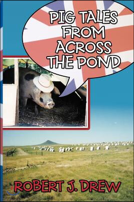 Pig Tales From Across the Pond