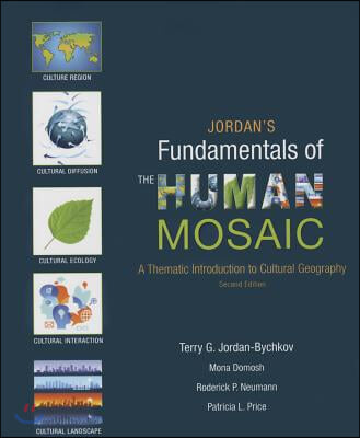 Jordan&#39;s Fundamentals of the Human Mosaic: A Thematic Introduction to Cultural Geography