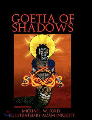 Goetia of Shadows: Full Color Illustrated Edition