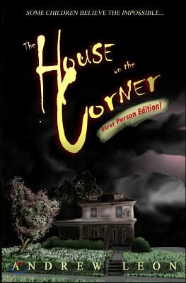 The House on the Corner: First Person Edition