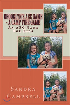 Brooklyn&#39;s ABC Game - A Camp Fire Game: An ABC Game For Kids